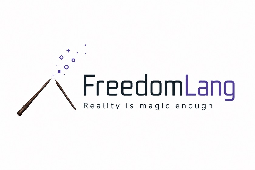 FreedomLang. Reality is magic enough.